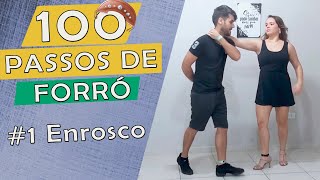 Passo de Forró Enrosco - Passo #1  (Maratona 100 Passos de Forró)