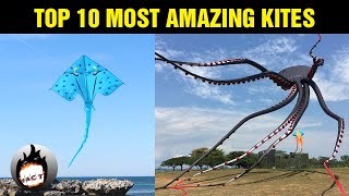 Top 10 Most Amazing Kites