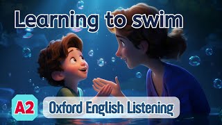 Oxford English Listening | A2 | Learning to swim