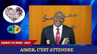 Aimer c'est attendre - Semaine de Prière de la Jeunesse Adventiste 2023