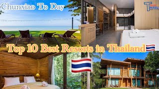 ដេីរលេងទៀតហេីយ​ តោះ​ទៅថៃ​ 🇹🇭Top 10 Best Resorts in Thailand🇹🇭