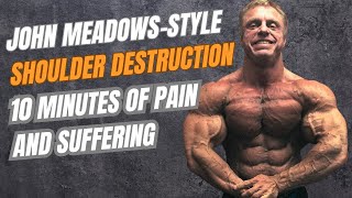 John Meadows-Influenced Shoulder Finisher | 10 Minutes of Pain and Suffering