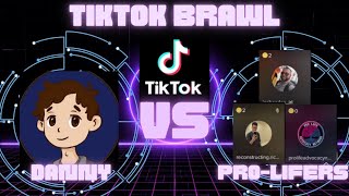 Danny vs TikTok Pro-lifers (I get banned)