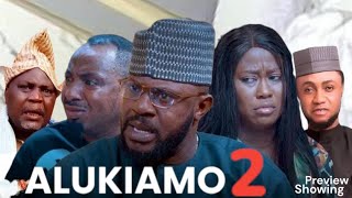 Alukiamo 2 preview Latest Yoruba Movie 2024 |Odunlade Adekola Kolawole Juliet Jatto Korede Queen Api