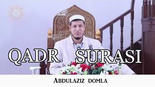 КАДР СУРАСИ / QADR SURASI / ЛАЙЛАТУЛ КАДР СУРАСИ / LAYLATUL QADR SURASI.