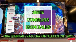 7 Consejos Esenciales para comprar una buena Pantalla este 2020