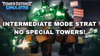 Intermediate Mode Strat, No Special Tower Use!