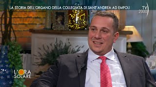 L'Ora Solare (TV2000) La storia dell'organo della Collegiata di Sant'Andrea ad Empoli