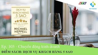 [CĐKD] Số 103 - Điểm sách: Dịch vụ khách hàng 5 sao