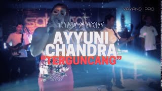 TERGUNCANG YUNITA ABABIEL - AYYUNI CHANDRA LIVE CAFE