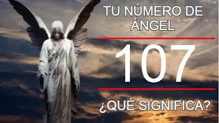 🕊⚜️ ÁNGEL NÚMERO 107 ⚜️🕊 + ARCÁNGEL SANDOLFON ✨