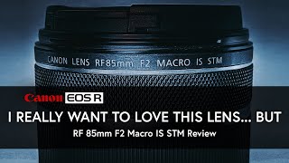 RF 85mm f2.0 Macro IS STM Lens Review | EOS R6