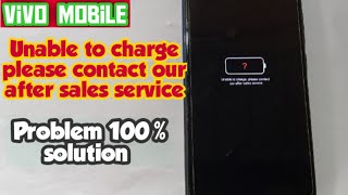 Vivo mobile unable to charge please contact our sales service  problem solving 100 % Real ||