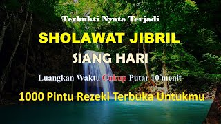 Sholawat Jibril Siang Hari, SHOLAWAT PENARIK REZEKI PALING DAHSYAT