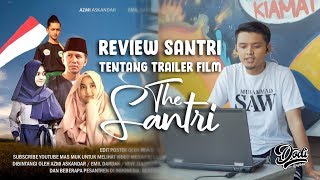 REVIEW SANTRI TENTANG FILM THE SANTRI