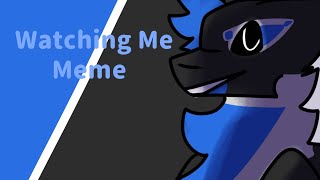 Watching Me Meme | Gift for Echotrix |