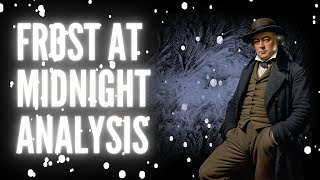 Frost at Midnight Analysis | Samuel Taylor Coleridge