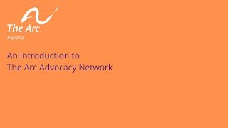 An Introduction to The Arc Advocacy Network