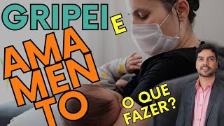 Pode tomar o que para gripe quando amamentando?