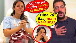 Salman Khan gave Big Statement On Hina Khan Health for Helping Financially for her Treatment