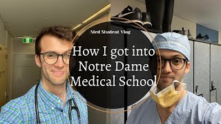 HOW I got into NOTRE DAME Medical School | Med Student Vlog | Medicine |