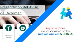 Implicaciones de los cambios a los nuevos anexos SIDEIMSS