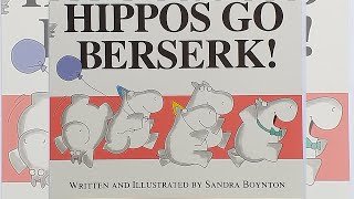 Hippos Go Berserk (1977) by Sandra Boynton | PICTURE BOOKS OUR KIDS LOVED (READ BY OUR KIDS)