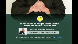 CONVERSATORIO: ASOCIACIÓN DE KUNG FU WUNSHU CULEBRA BLANCA BAK SHE PAI INTERNACIONAL