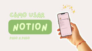 Cómo usar Notion - Tuturial para principiantes