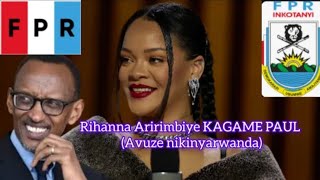 🎁Rihanna Aririmbiye KAGAME Paul (FPR OYEEEE) Aririmbyemo nikinyarwanda #foryou #FPR #paulkagame #fyp