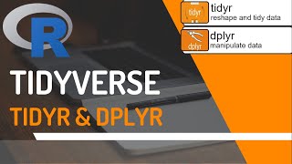 Tidyverse - tidyr and dplyr