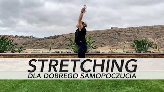 STRETCHING DLA DOBREGO SAMOPOCZUCIA - stretching, joga