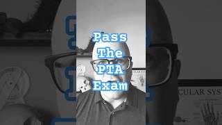 PTA Exam Study Tip