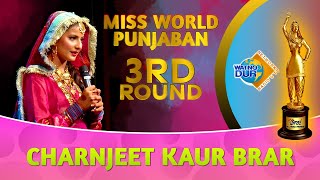 Charnjeet Kaur Brar 3rd Round | Miss World Punjaban2023 | Sukhi Nijjar | Watno Dur