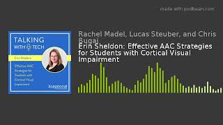 Erin Sheldon: Effective AAC Strategies for Students with Cortical Visual Impairment