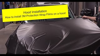 3M Protection Wrap Films Hood Installation