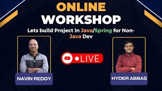 Lets build Project in Java/Spring for Non-Java Dev | Live Workshop | Session 2