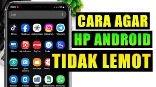 CARA AGAR HP TIDAK LEMOT