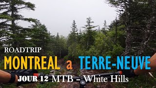 Roadtrip Terre Neuve - Jour 12 - MTB White Hills a St Johns