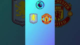 Aston Villa vs Manchester United Prediction