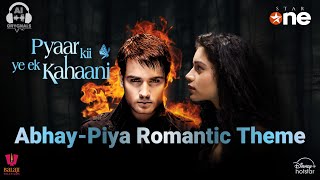 Pyaar Ki Ye Ek Kahaani | Romantic Theme | Abhay Piya | Vivian DSena | Sukirti Kandpal | AbhIya