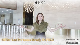 PERTAMA OFFICE LOT DI PIK2