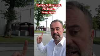 Bayern Insider: Update zum Spitzenspiel vs Leverkusen