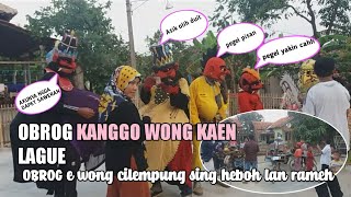 OBROG KANGGO WONG KAEN LAGUE