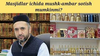 Masjidlarda savdo qilish joizmi? | Muhammad Ayyub domla