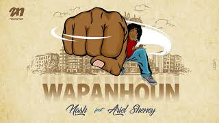 Nash Feat Ariel Sheney - Wapanhou (Audio Officiel)