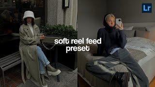 Soft Feed Reels 03 preset | Instagram feed | lightroom free presets