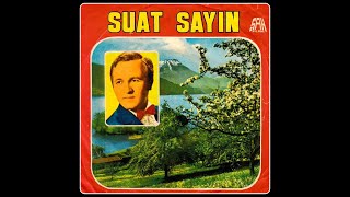 Suat Sayın - Kaybolan Baharım (Bu Defteri Böyle Biz İstemeden Kapattık)