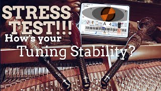 Stress Test! How's your tuning stability?