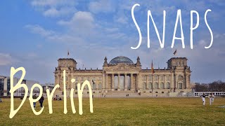 Berlin Snaps | Travel Clips | Unter den Linden  | Reichstag Building | Sightseeing | Germany Travel